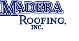 Madera Roofing Inc