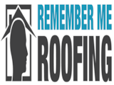 Remember Me Roofing Inc
