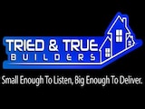 Tried & True Builders